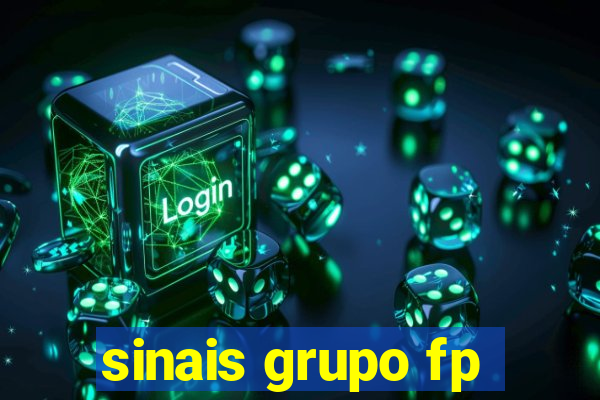 sinais grupo fp